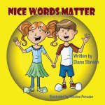 NICE WORDS MATTER