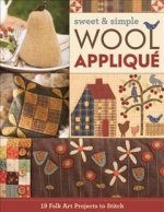 Sweet & Simple Wool Applique