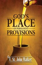 God's Place of Permanent Provisions