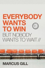EVERYBODY WANTS TO WIN