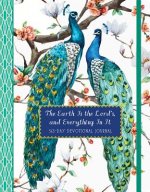 The Earth Is the Lord's, and Everything in It: A 365-Day Devotional Journal