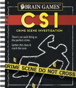 Brain Games Crime Scene Investigations: There's No Such Thing as the Perfect Crime. Gather the Clues & Crack the Case