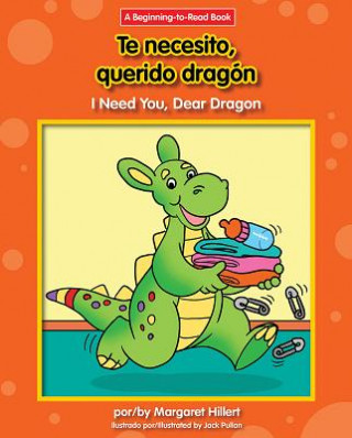Te Necesito, Querido Dragon/I Need You, Dear Dragon