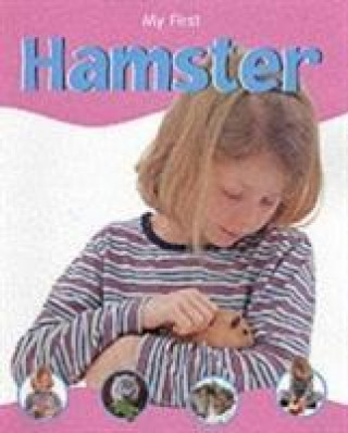 MY FIRST PET HAMSTER