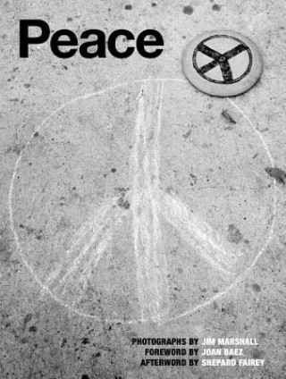 Peace: Photographs By Jim Marshall