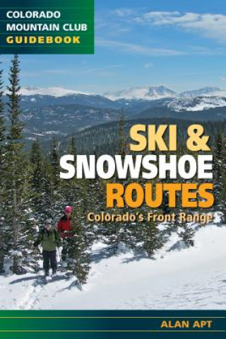Ski & Snowshoe Routes, Colorado's Front Range