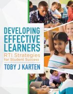 Developing Effective Learners: Rti Strategies for Student Success