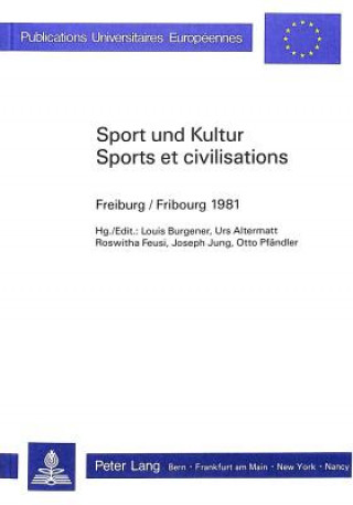 Sport und Kultur / Sports et Civilisations