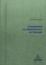 Linguistique du detachement en francais