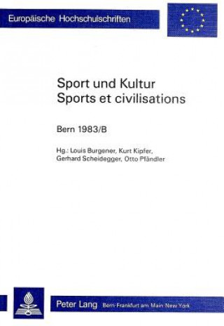 Sport und Kultur / Sports et Civilisations