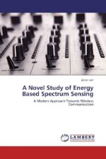 A Novel Study of Energy Based Spectrum Sensing