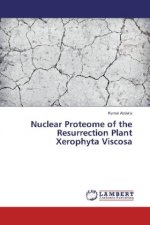 Nuclear Proteome of the Resurrection Plant Xerophyta Viscosa