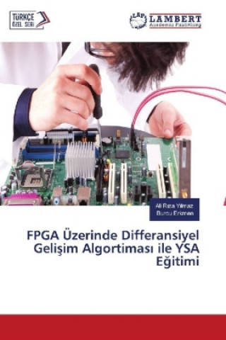 FPGA Üzerinde Differansiyel Gelisim Algortimas ile YSA Egitimi