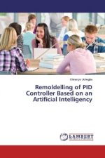Remoldelling of PID Controller Based on an Artificial Intelligency