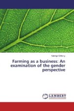 Farming as a business: An examination of the gender perspective