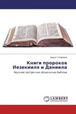 Knigi prorokov Iezekiilya i Daniila