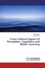 Cross Cultural Aspect of Perception, Cognition and Motor Learning