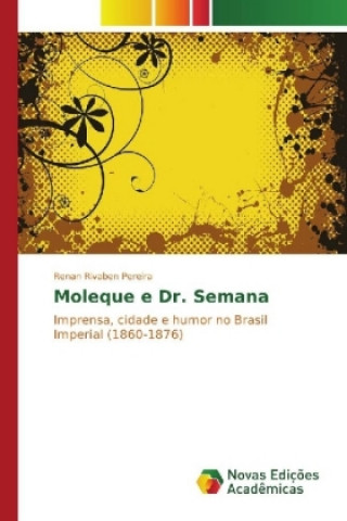 Moleque e Dr. Semana
