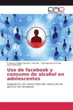 Uso de facebook y consumo de alcohol en adolescentes