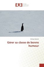 Gérer sa classe de bonne humour