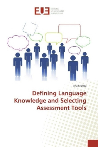 Defining Language Knowledge and Selecting Assessment Tools