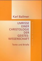 Umrisse eine Christologie der Geisteswissenschaft