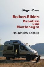 Balkan-Bilder: Kroatien und Montenegro