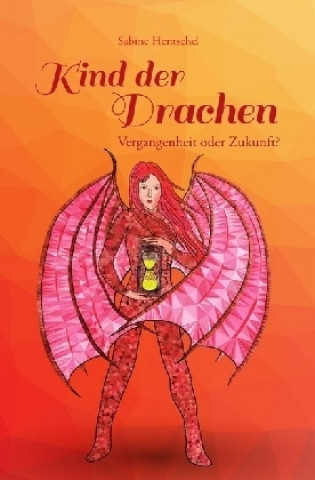 Kind der Drachen - Vergangenheit oder Zukunft?