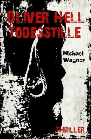 Oliver Hell - Todesstille
