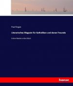 Literarisches Magazin fur Katholiken und deren Freunde