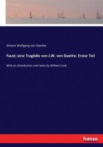 Faust; eine Tragoedie von J.W. von Goethe. Erster Teil