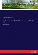 Working Principles of Political Economy in a New and Practical Form