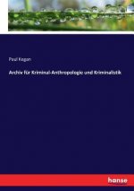 Archiv fur Kriminal-Anthropologie und Kriminalistik
