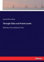 Through Cities and Prairie Lands