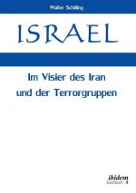 Israel. Im Visier des Iran und der Terrorgruppen.