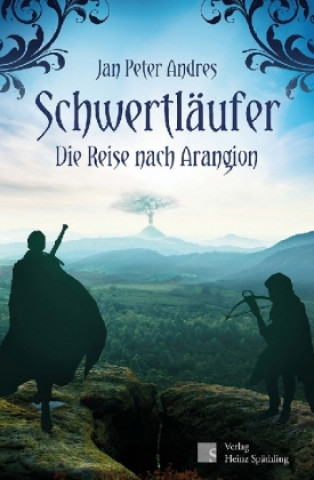 Schwertläufer - Die Reise nach Arangion