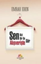 Sen Bizi Bir de Alisveriste Gör