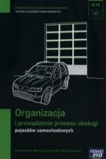 Organizacja i prowadzenie procesu obslugi pojazdow samochodowych Podrecznik