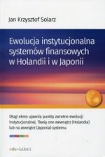 Ewolucja instytucjonalna systemow finansowych w Holandii i w Japonii
