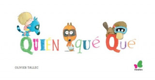 QUIE QUE QUE?