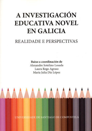 A investigación educativa novel en Galicia: Realidade e perspectivas