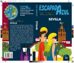Escapada Azul. Sevilla