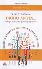 SI ME LO HUBIESES DICHO ANTES