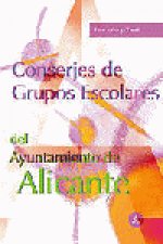 Conserjes Grupos Escolares, Ayuntamiento de Alicante. Temario, test y supuestos prácticos
