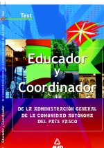 Educadores y coordinadores Administración General Comunidad Autónoma País Vasco. Test