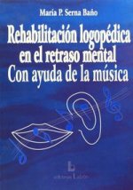 Rehabilitación logopédica en el retraso mental con ayuda de la música