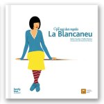 Blancaneu, vet aqui dues vegades...
