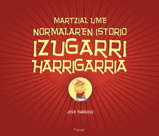 Martzial ume normalaren istorio izugarri harrigarria