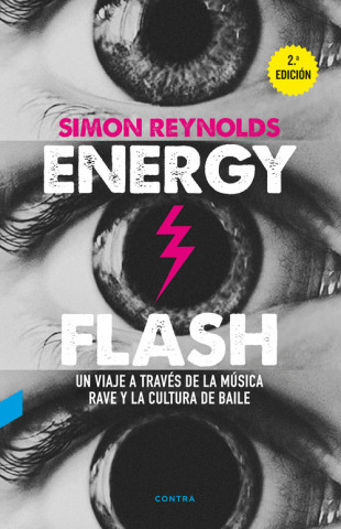 Energy Flash: Un viaje a través de la música rave y la cultura de baile