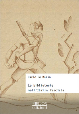 Le biblioteche nell'Italia fascista